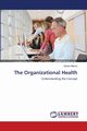 The Organizational Health, Mishra Vikrant