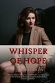 Whisper of Hope, Millhollin J.B.