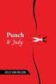 Punch & Judy, Van Nelson Kelly