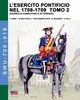 L'esercito pontificio nel 1708-1709 - Tomo 2, Boeri Giancarlo