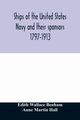 Ships of the United States Navy and their sponsors 1797-1913, Wallace Benham Edith