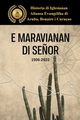 E Maravianan di Se?or, 