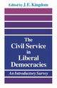 The Civil Service in Liberal Democracies, Kingdom John