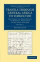 Travels Through Central Africa to Timbuctoo - Volume 1, Cailli Ren