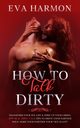 How to Talk Dirty, Harmon Eva