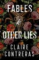 Fables and Other Lies, Contreras Claire