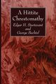 A Hittite Chrestomathy, Sturtevant Edgar H.