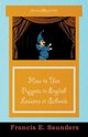 How to Use Puppets in English Lessons in Schools, Saunders Francis E.