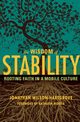 Wisdom of Stability, Wilson-Hartgrove Jonathan