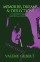 Memories, Dreams & Deflections, Gilbert Valerie