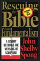 Rescuing the Bible from Fundamentalism, Spong John Shelby