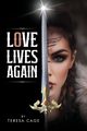 Love Lives Again, Cage Teresa