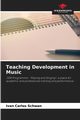 Teaching Development in Music, Schwan Ivan Carlos