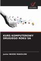 KURS KOMPUTEROWY DRUGIEGO ROKU SA, NKIERE MAKOLONI Junior