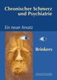 Chronischer Schmerz und Psychiatrie, Brinkers Michael
