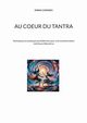 Au coeur du tantra, Cataneo Emma