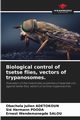 Biological control of tsetse flies, vectors of trypanosomes., Adetokoun Obachola Julien