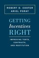 Getting Incentives Right, Cooter Robert D.