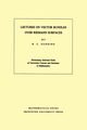 Lectures on Vector Bundles over Riemann Surfaces, Gunning Robert C.