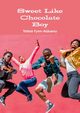 Sweet Like Chocolate Boy, Fynn-Aiduenu Tristan