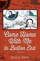 Come Home with Me to Button End, Allen Bruce