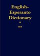 English-Esperanto. A Dictionary, 