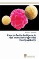 Cancer-Testis-Antigene in der Immuntherapie des Ewingsarkoms, Mahlendorf Dorothea E.