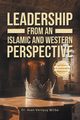 Leadership from an Islamic and Western Perspective, Wirba Dr. Asan Vernyuy