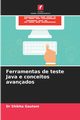 Ferramentas de teste Java e conceitos avanados, Gautam Dr Shikha