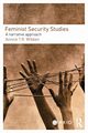 Feminist Security Studies, Wibben Annick T. R.