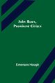 John Rawn, Prominent Citizen, Hough Emerson
