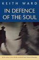 In Defence of the Soul, Ward Keith