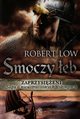 Zaprzysieni Smoczy eb Tom 4, Low Robert