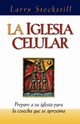 La Iglesia Celular, Stockstill Larry