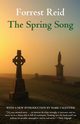 The Spring Song, Reid Forrest