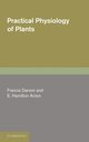 Practical Physiology of Plants, Darwin Francis