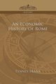 An Economic History of Rome, Frank Tenney