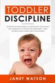 Toddler Discipline, Watson Janet