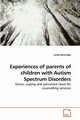 Experiences of parents of children with Autism Spectrum Disorders, Beveridge Lynda