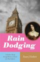 Rain Dodging, Godwin Susan J.