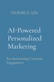 AI-Powered Personalized Marketing, AIN HURMUZ