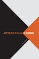 Adversarial Design, Disalvo Carl