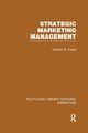 Strategic Marketing Management (RLE Marketing), Foxall Gordon