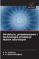 Struktura, projektowanie i technologia produkcji tkanin aurowych, Sobirova G. N.
