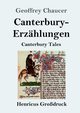 Canterbury-Erzhlungen (Grodruck), Chaucer Geoffrey