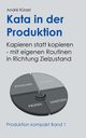Kata in der Produktion, Krzel Andre