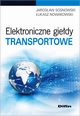 Elektroniczne giedy transportowe, Sosnowski Jarosaw, Nowakowski ukasz