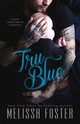 Tru Blue, Foster Melissa