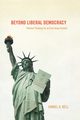 Beyond Liberal Democracy, Bell Daniel A.