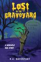 Lost in the Graveyard, Davenport N. A.